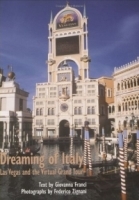 Dreaming Of Italy: Las Vegas And The Virtual Grand Tour артикул 875a.