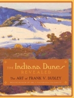 The INDIANA DUNES REVEALED: The Art of Frank V Dudley артикул 51b.
