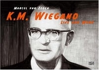 Marcel Van Eeden: K m Wiegand, Life And Work артикул 71b.