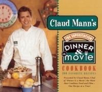 Claud Mann's Dinner & A Movie Cookbook артикул 112b.