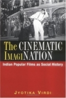 The Cinematic Imagination: Indian Popular Films As Social History артикул 135b.