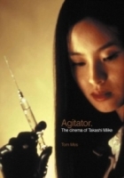 Agitator: The Cinema Of Takashi Miike артикул 152b.