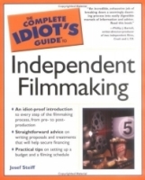 The Complete Idiot's Guide to Independent Filmmaking артикул 162b.