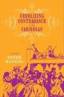 Creolizing Contradance in the Caribbean (Studies In Latin America & Car) артикул 187b.