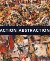 Action/Abstraction: Pollock, de Kooning, and American Art, 1940-1976 (Jewish Museum) артикул 200b.
